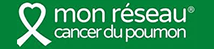 Mon réseau : Cancer du poumon